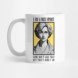 I am a Free Spirit - Some don´t like that, but that´s who I am - White - Quote - Diana Mug